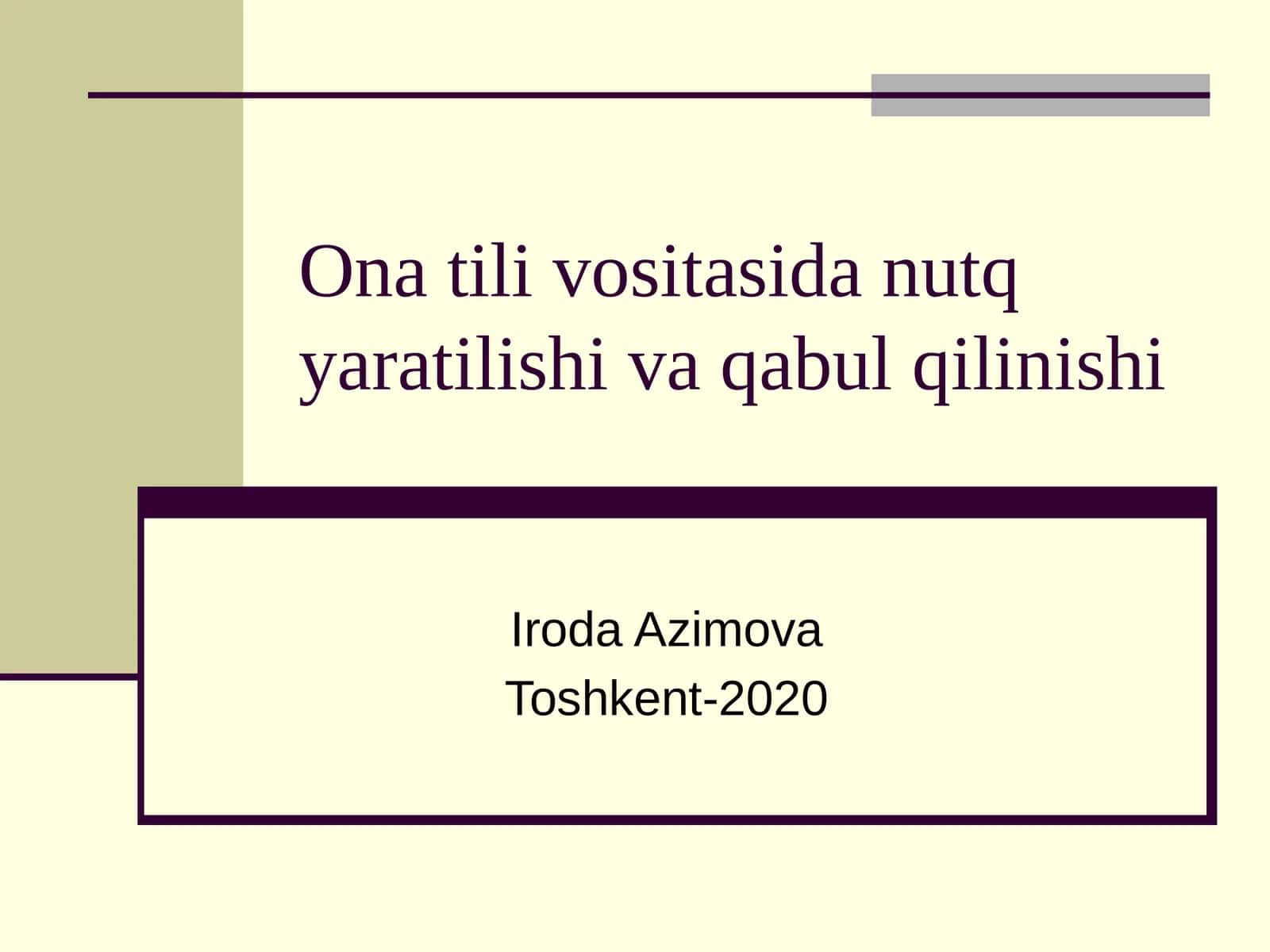 Ona tili vositasida nutq yaratilishi va qabul qilinishi