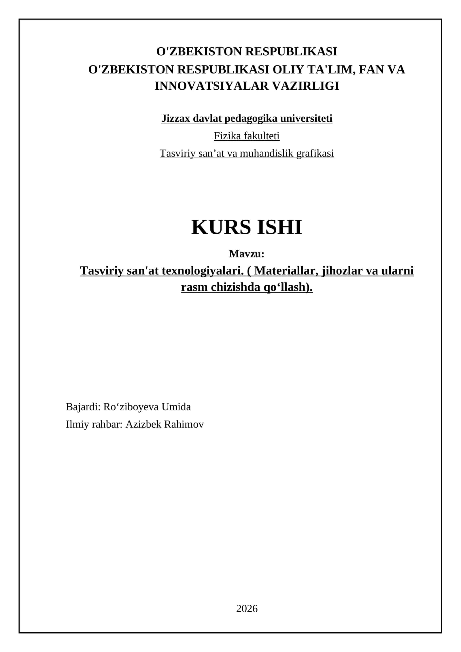 Tasviriy san'at texnologiyalari. ( Materiallar, jihozlar va ularni rasm chizishda qoʻllash)
