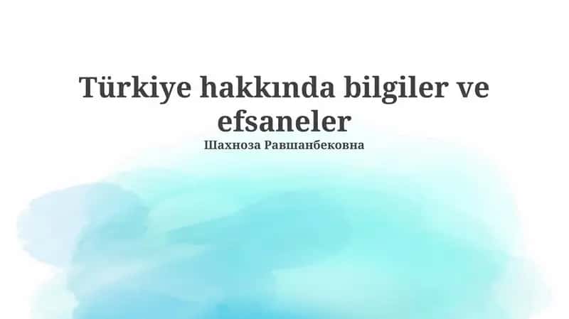 Türkiye hakkında bilgiler ve efsaneler