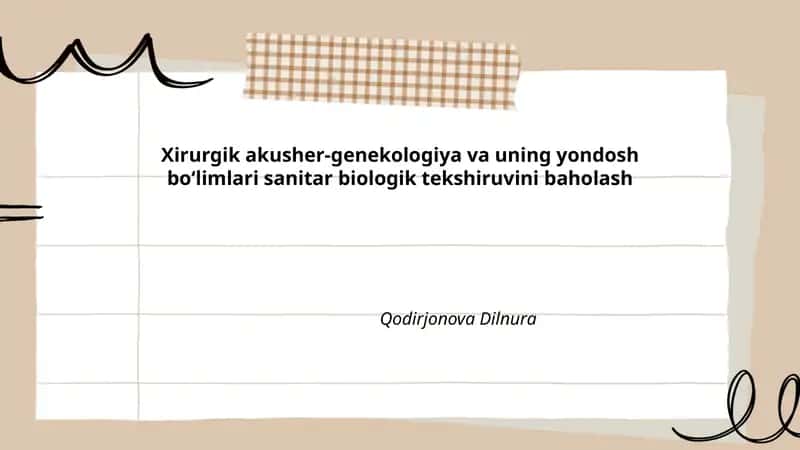 Xirurgik akusher-genekologiya va uning yondosh boʻlimlari sanitar biologik tekshiruvini baholash