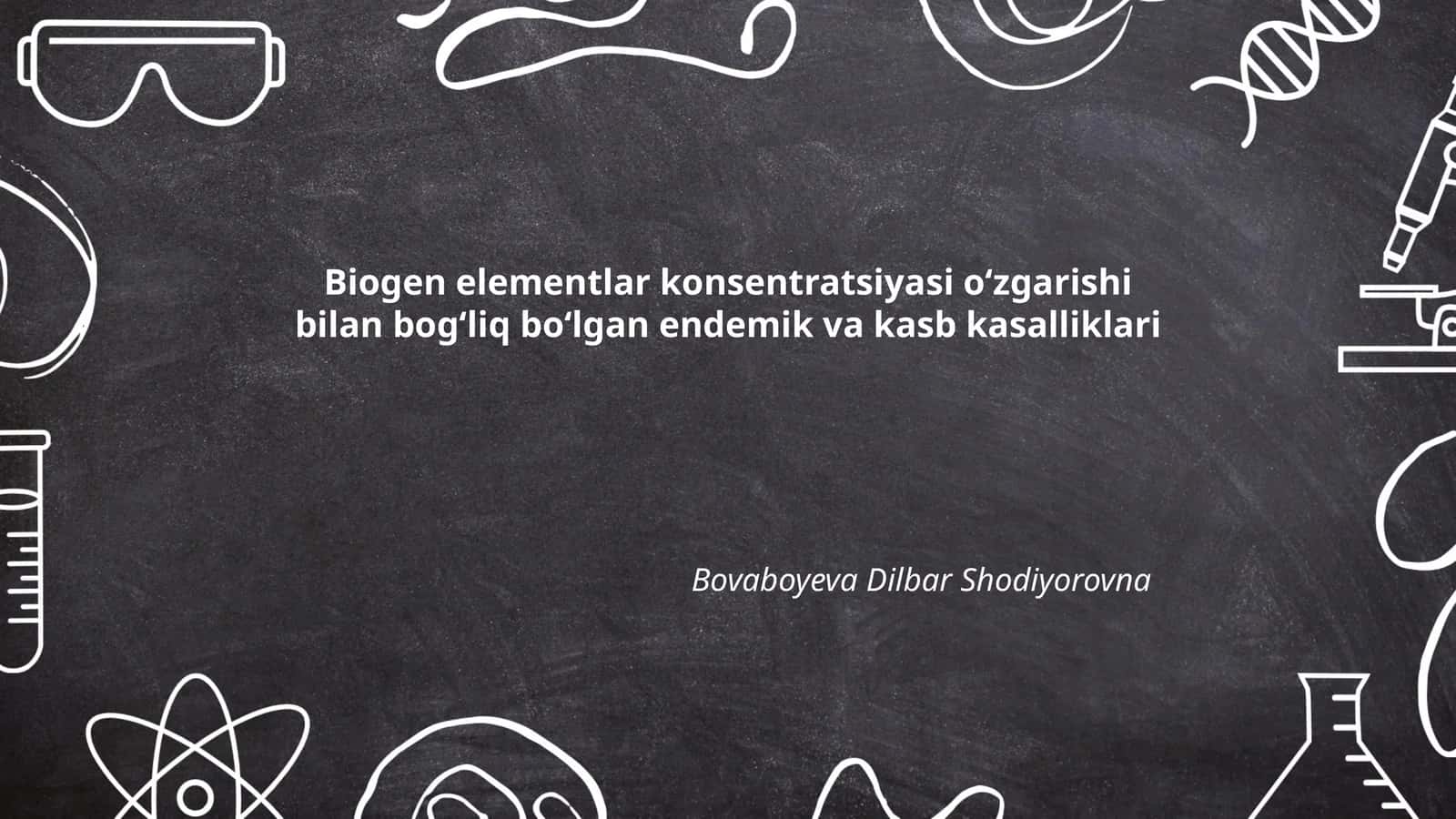 Biogen elementlar konsentratsiyasi oʻzgarishi bilan bogʻliq boʻlgan endemik va kasb kasalliklari