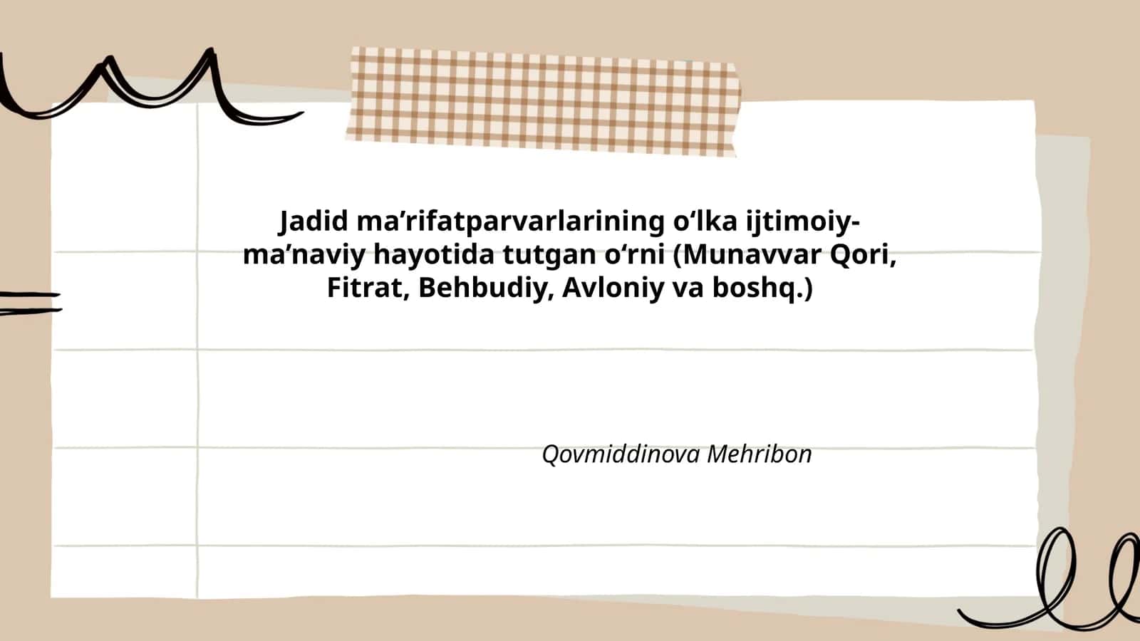 Jadid ma’rifatparvarlarining o‘lka ijtimoiy-ma’naviy hayotida tutgan o‘rni (Munavvar Qori, Fitrat, Behbudiy, Avloniy va boshq.)