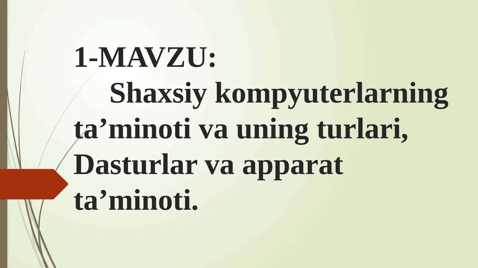 Shaxsiy kompyuterlarning ta’minoti va uning turlari, Dasturlar va apparat ta’minoti