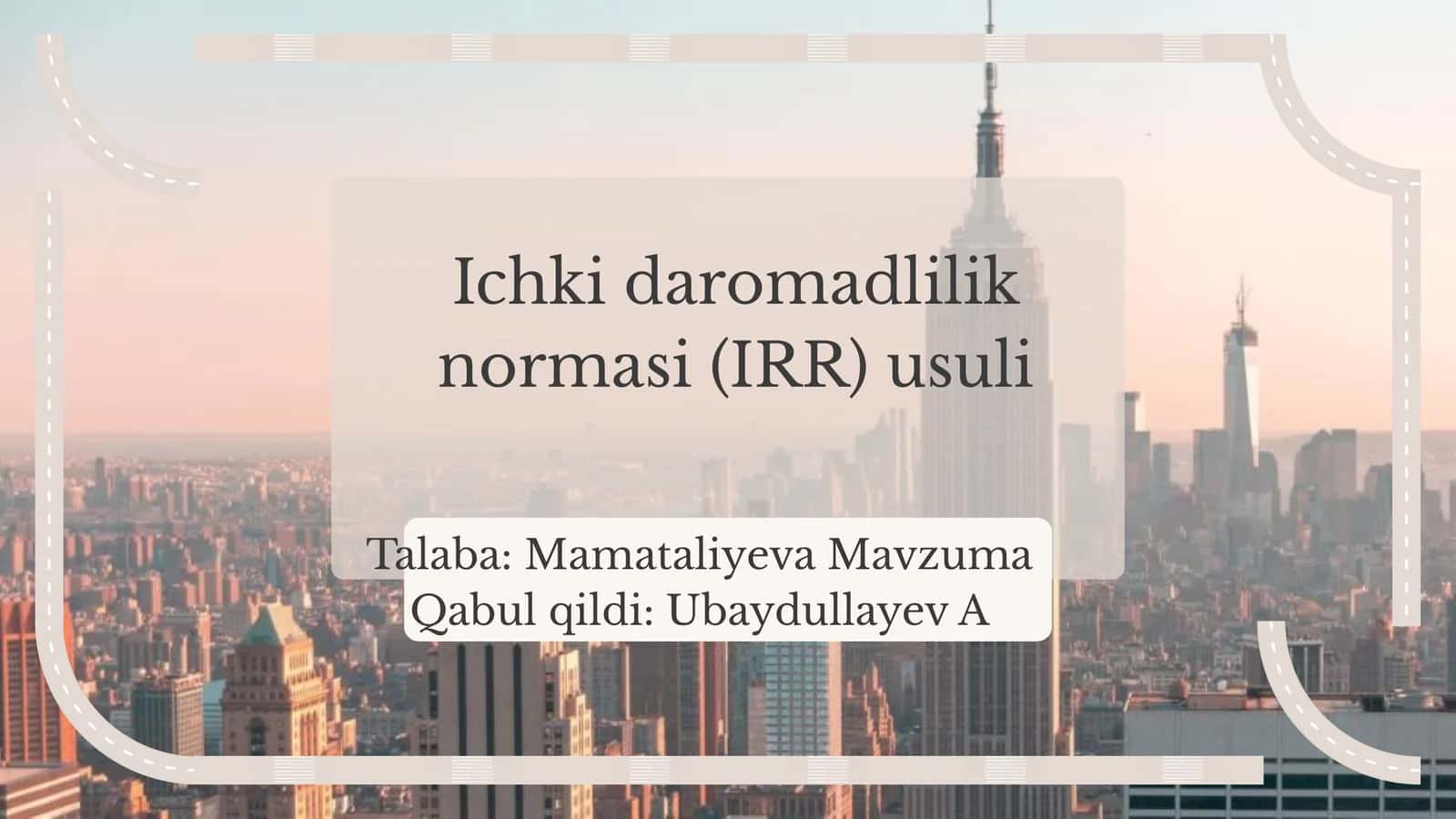 Ichki daromadlilik normasi (IRR) usuli