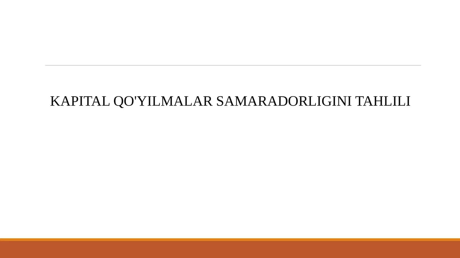 Kapital Qo'ylmalar Samardorligini Tahlili