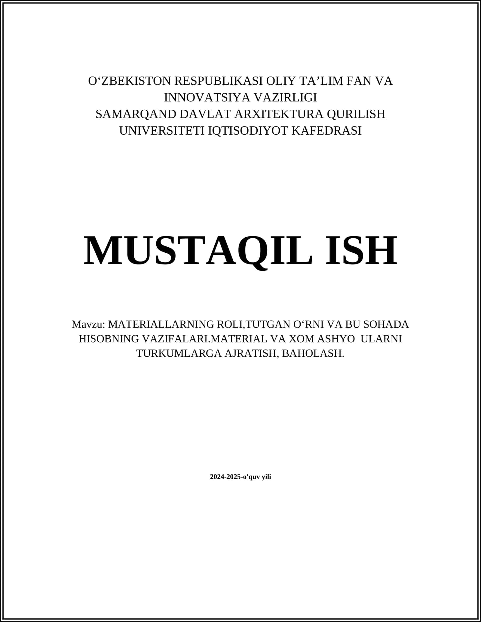MATERIALLARNING ROLI,TUTGAN OʻRNI VA BU SOHADA HISOBNING VAZIFALARI