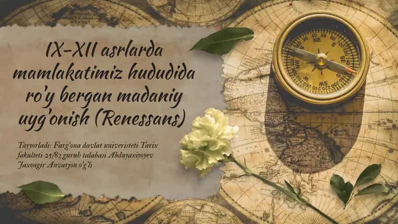 IX-XII asrlarda mamlakatimiz hududida ' ro y bergan madaniy ' uyg onish (Renessans)