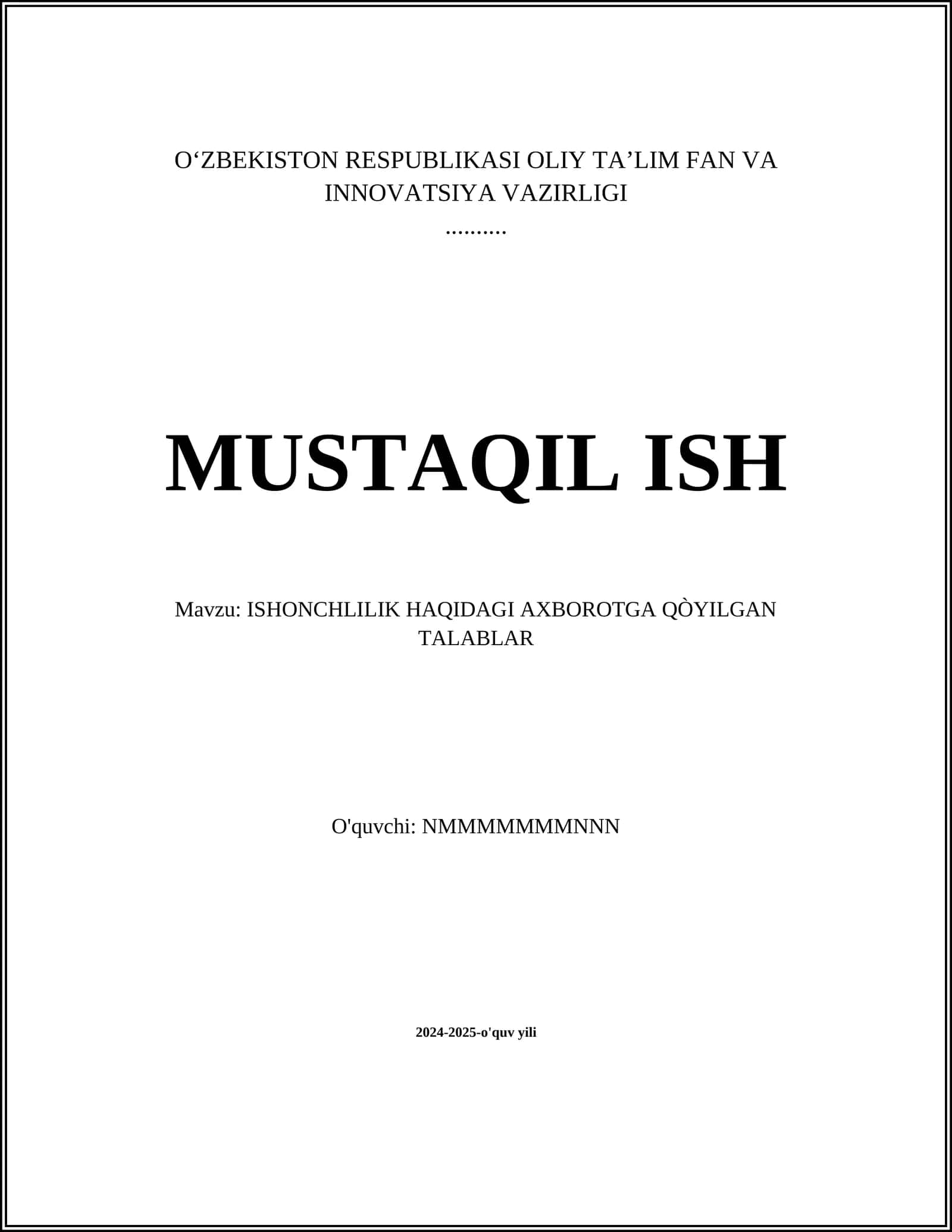 ISHONCHLILIK HAQIDAGI AXBOROTGA QÒYILGAN TALABLAR