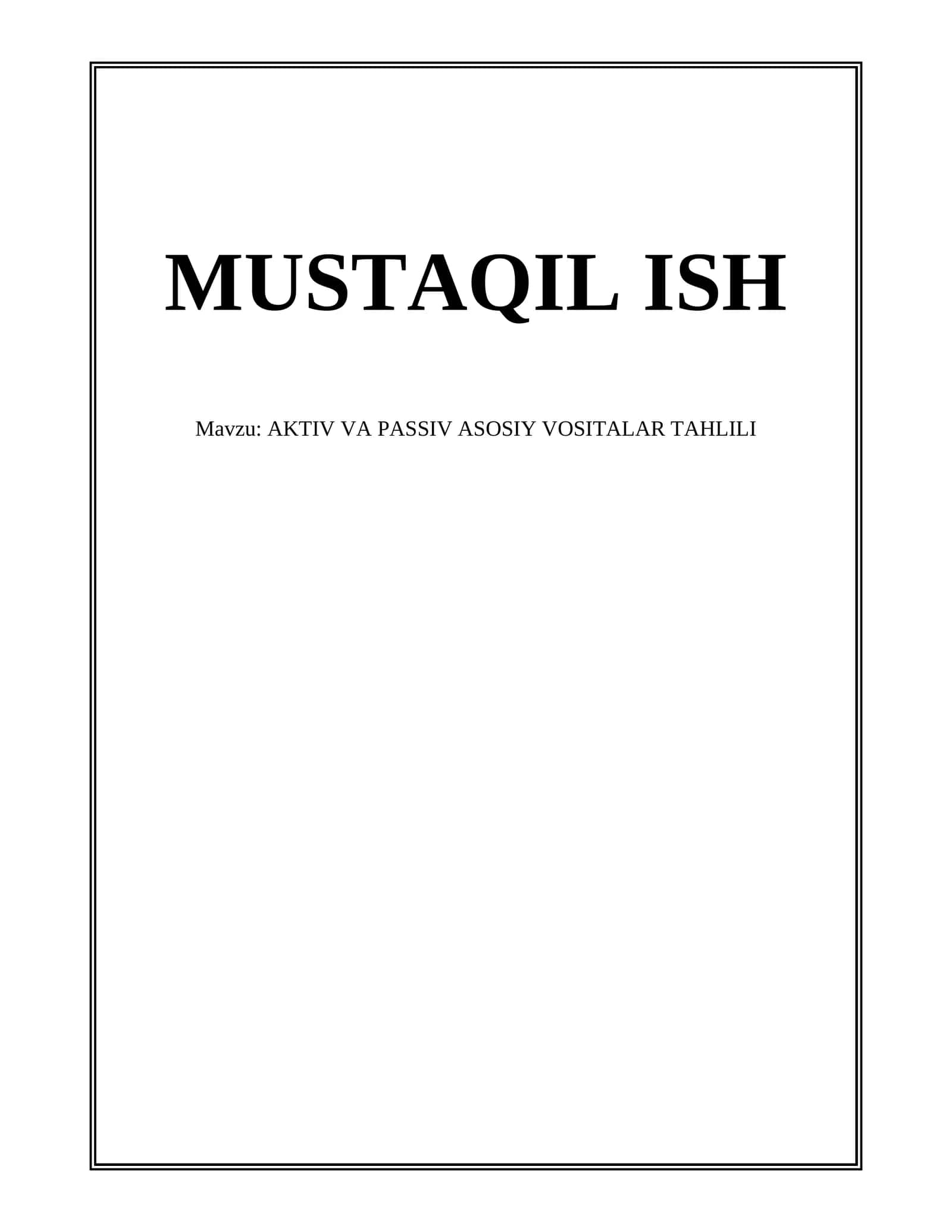 AKTIV VA PASSIV ASOSIY VOSITALAR TAHLILI