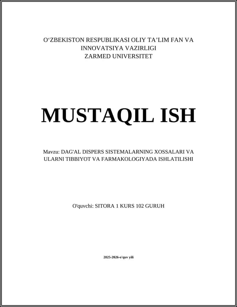 DAG'AL DISPERS SISTEMALARNING XOSSALARI VA ULARNI TIBBIYOT VA FARMAKOLOGIYADA ISHLATILISHI