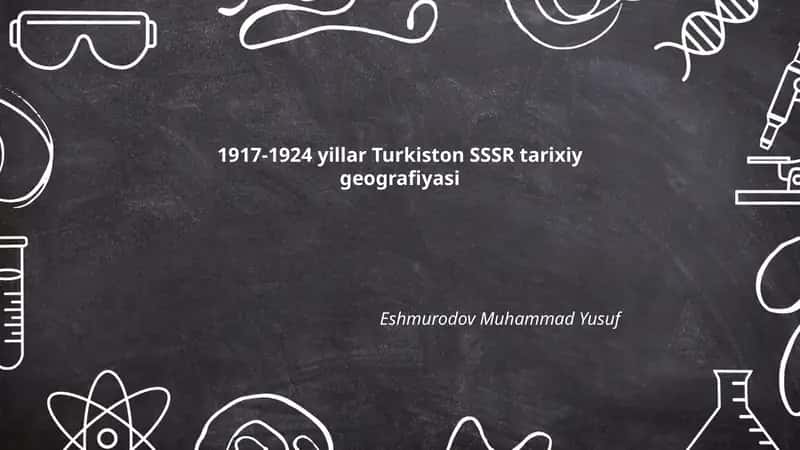 1917-1924 yillar Turkiston SSSR tarixiy geografiyasi