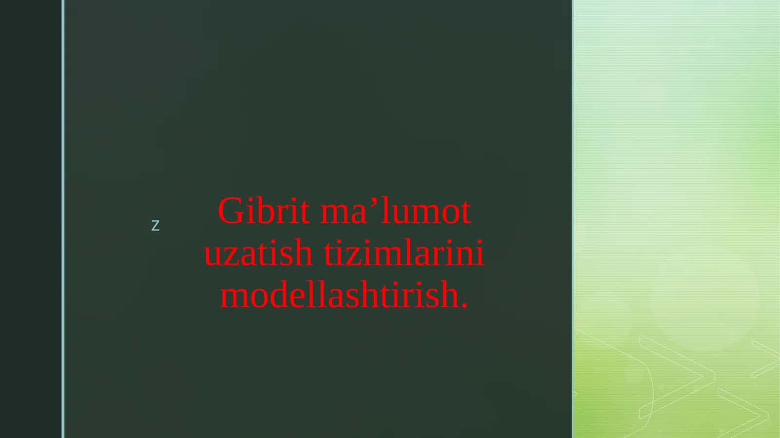 Gibrit ma’lumot uzatish tizimlarini modellashtirish.
