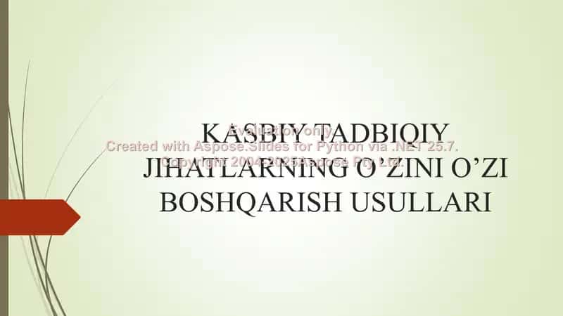 KASBIY TADBIQIY JIHATLARNING O’ZINI O’ZI BOSHQARISH USULLARI