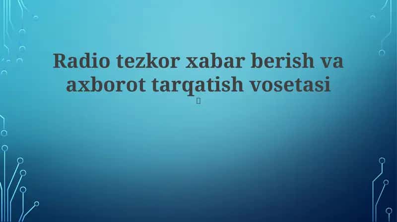 Radio tezkor xabar berish va axborot tarqatish vosetasi