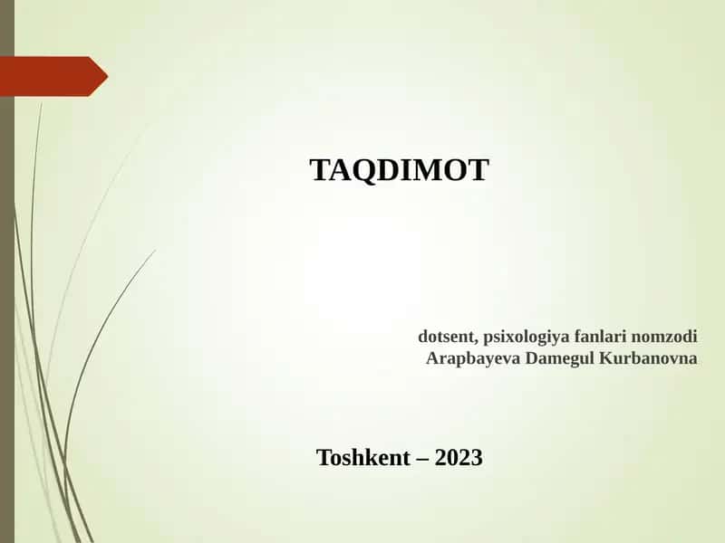TAQDIMOT dotsent, psixologiya fanlari nomzodiArapbayeva Damegul Kurbanovna