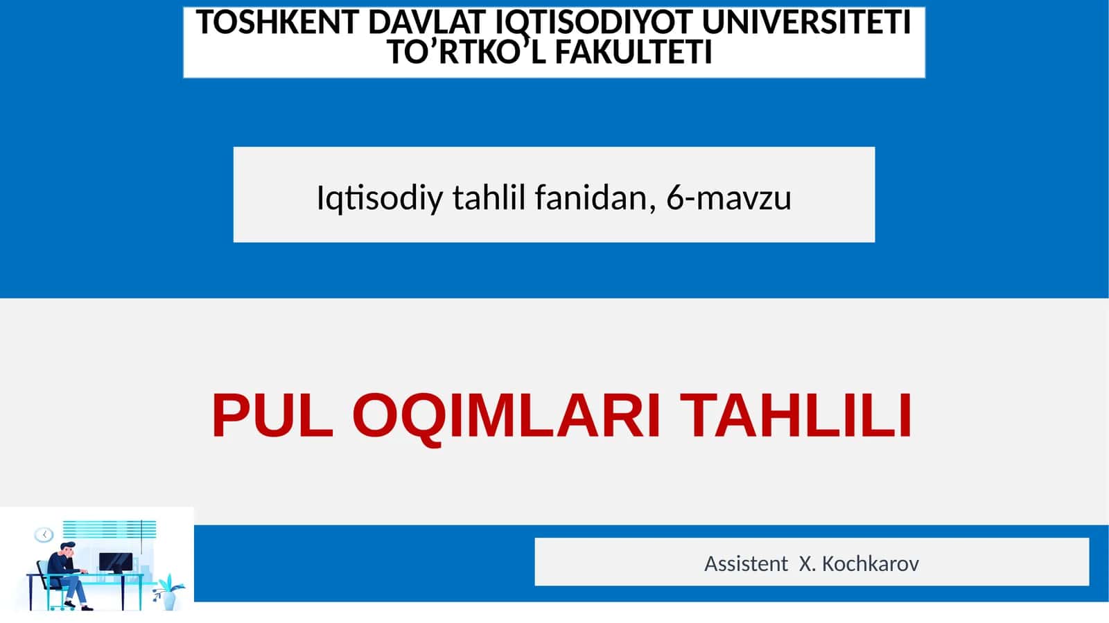 PUL OQIMLARI TAHLILI