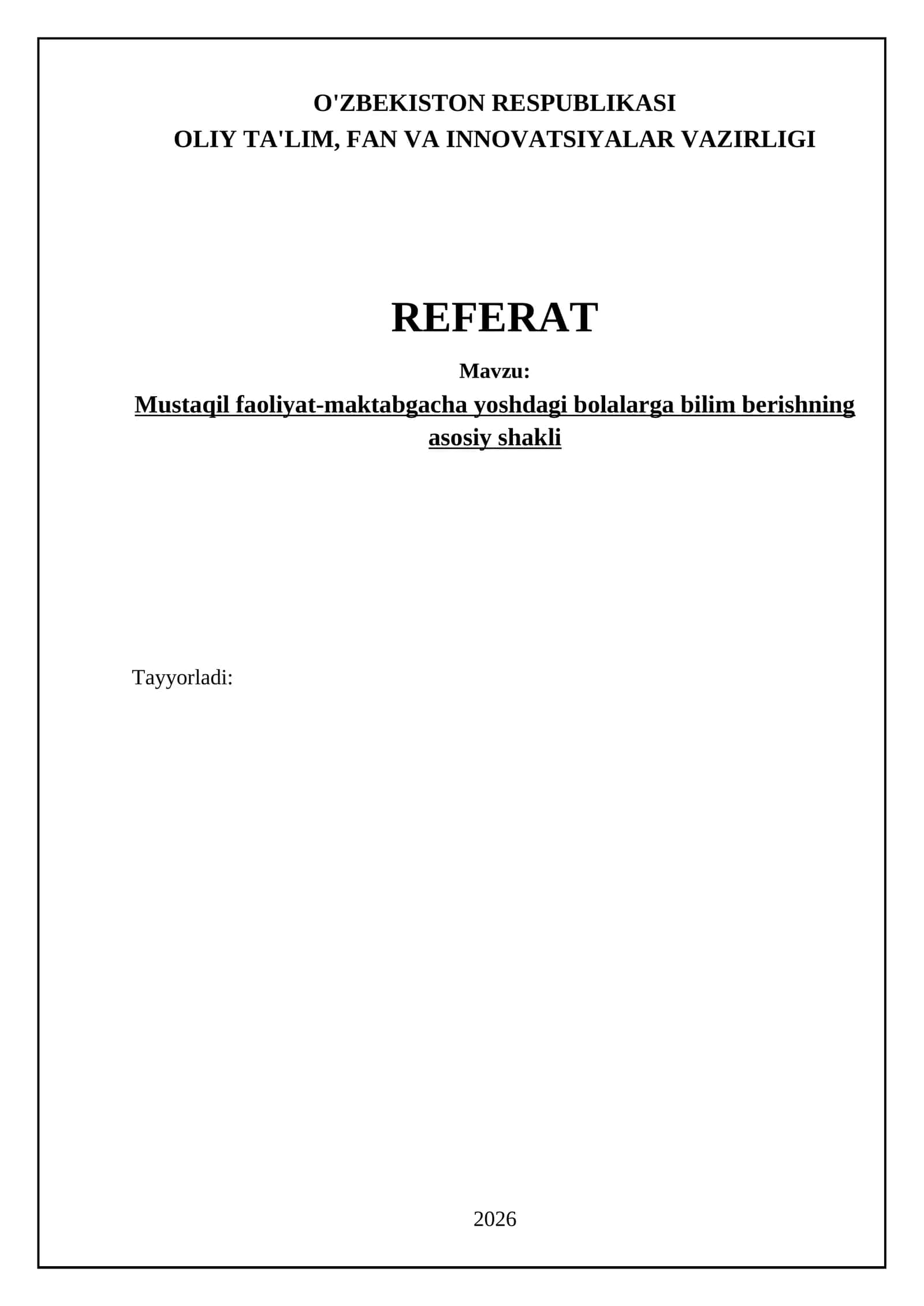 Mustaqil faoliyatning maktabgacha ta'limdagi o'rni va ahamiyati
