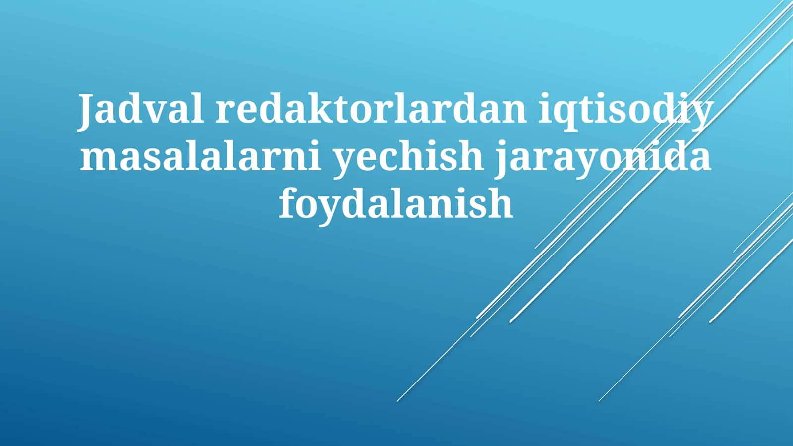 Iqtisodiy Muammolarni Yechishda Tahrirlovchilar Jadvali