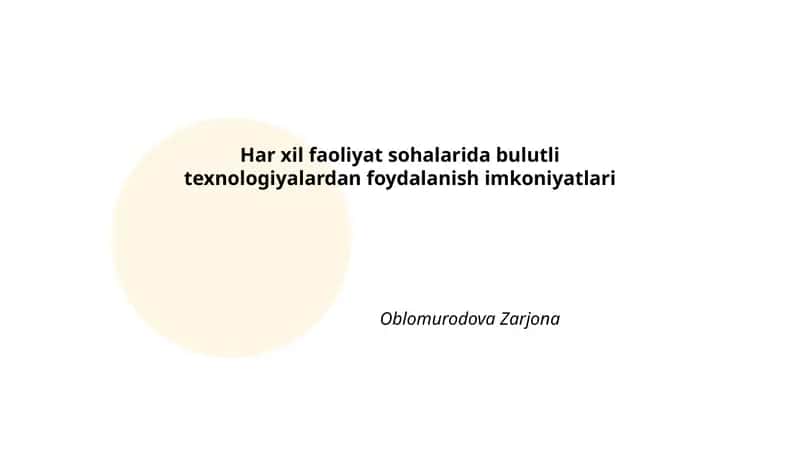 Bulutli texnologiyalardan foydalanish imkoniyatlari