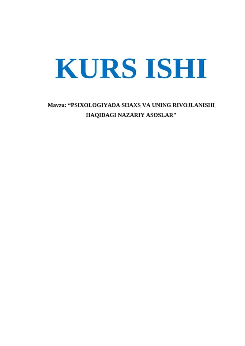 PSIXOLOGIYADA SHAXS VA UNING RIVOJLANISHI HAQIDAGI NAZARIY ASOSLAR