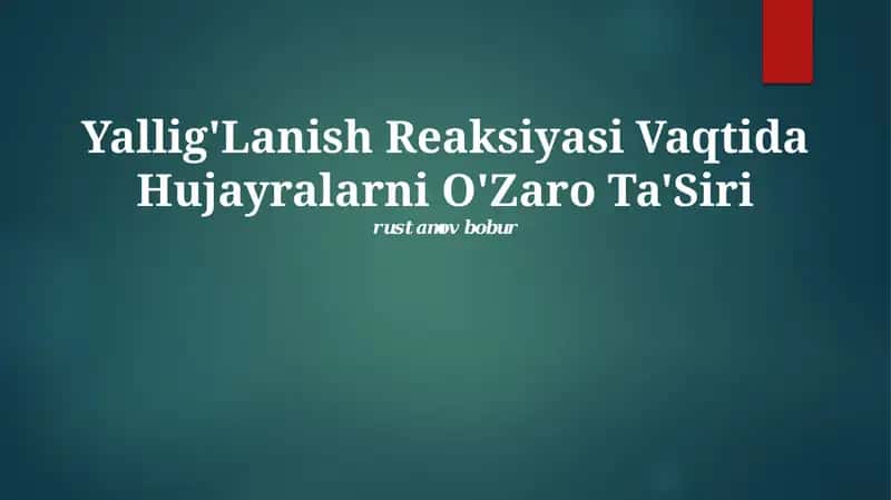 Yallig'Lanish Reaksiyasi Vaqtida Hujayralarni O'Zaro Ta'Siri