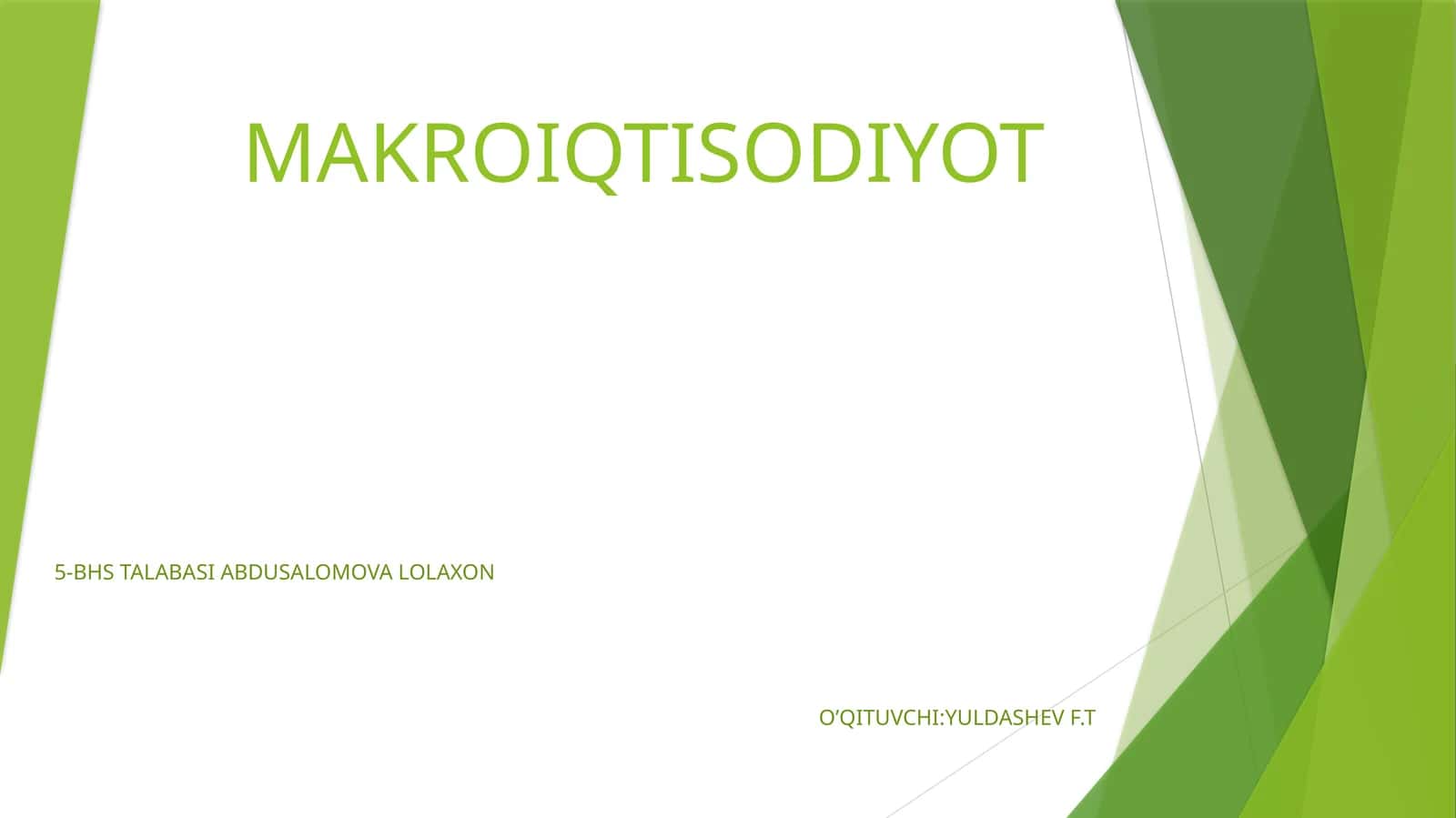 MAKROIQTISODIYOT 5-BHS TALABASI ABDUSALOMOVA LOLAXON