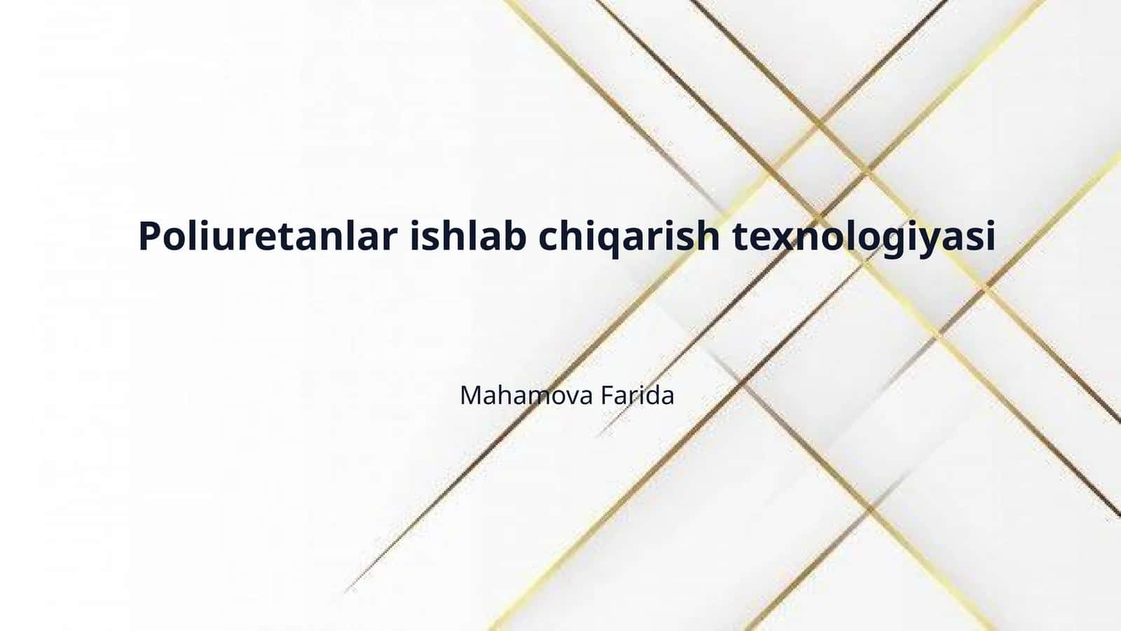 Poliuretanlar ishlab chiqarish texnologiyasi