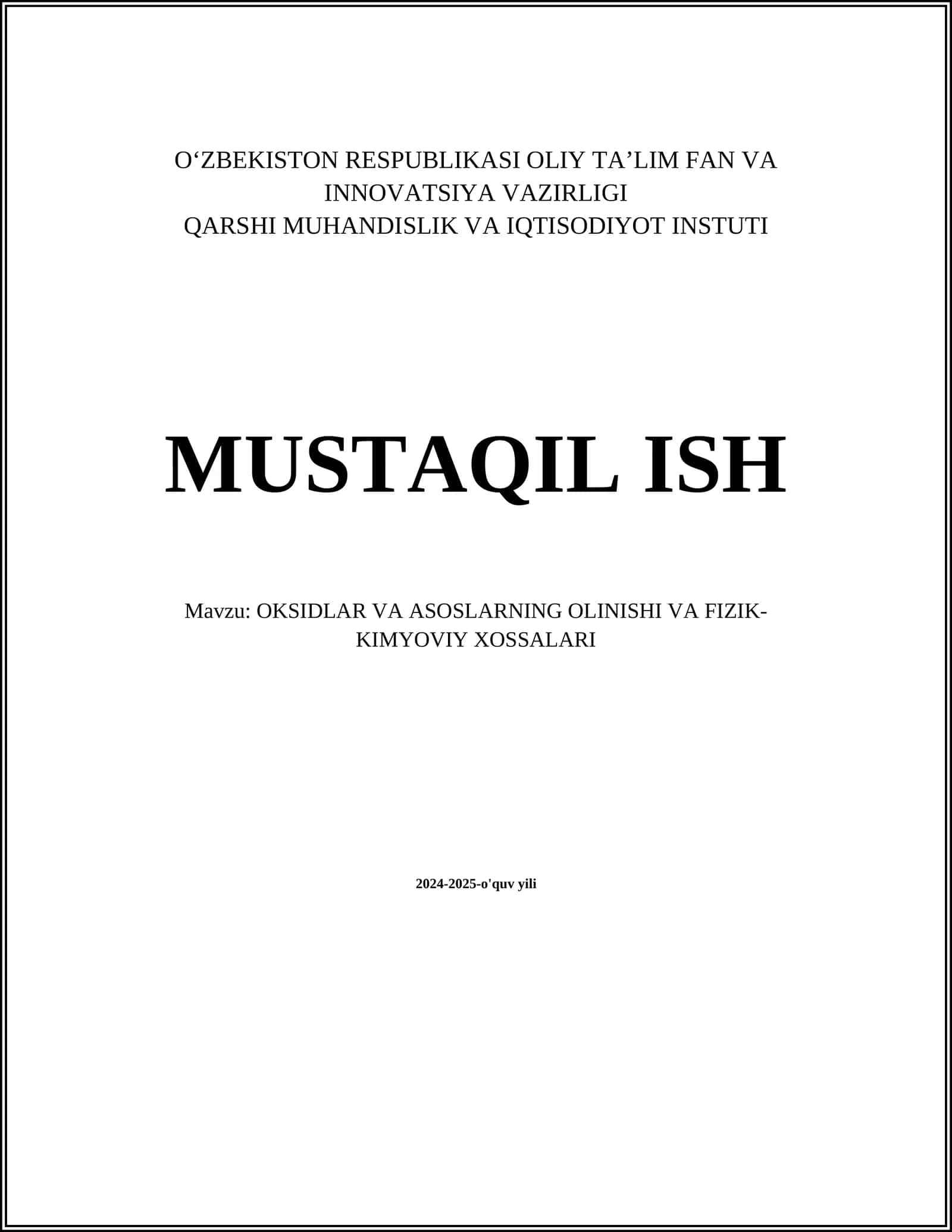 OKSIDLAR VA ASOSLARNING OLINISHI VA FIZIK- KIMYOVIY XOSSALARI