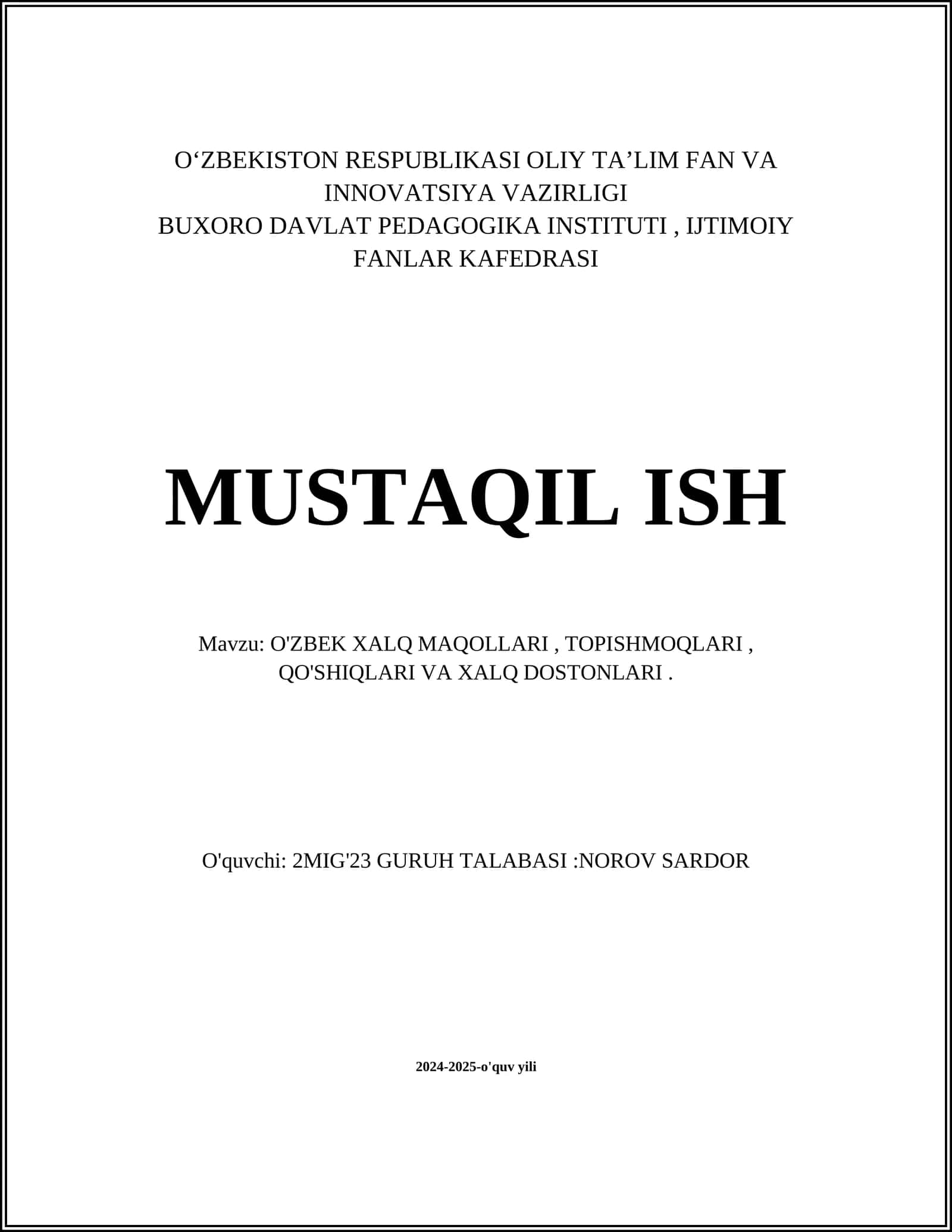 O'ZBEK XALQ MAQOLLARI, TOPISHMOQLARI, QO'SHIQLARI VA XALQ DOSTONLARI