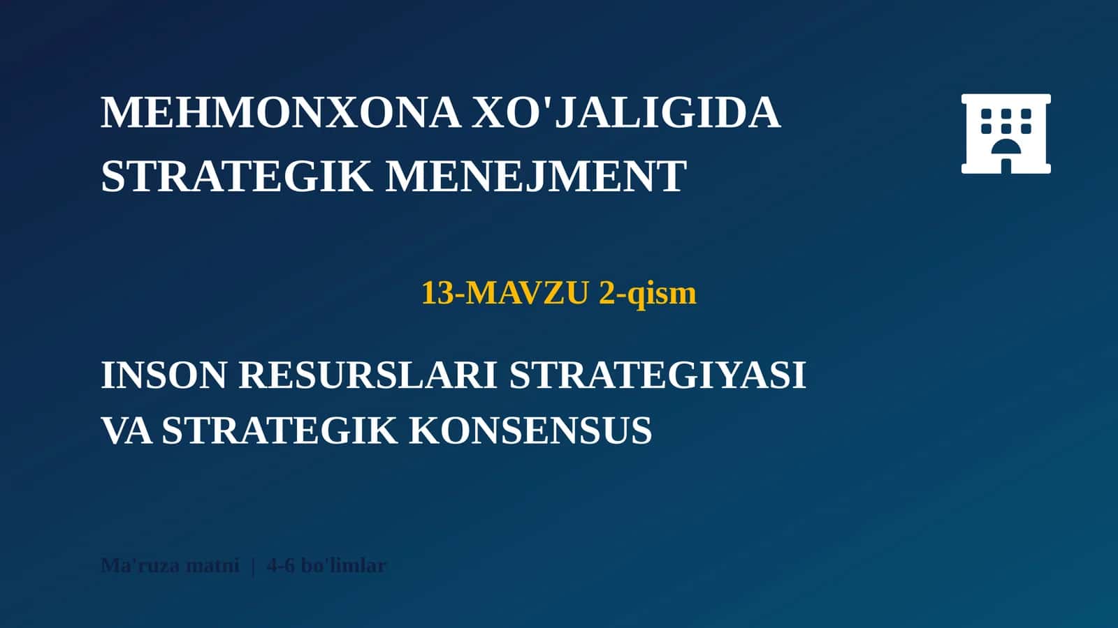 INSON RESURSLARI STRATEGIYASI VA STRATEGIK KONSENSUS