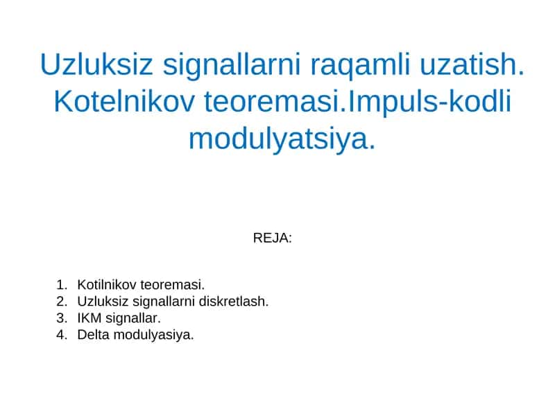Uzluksiz signallarni raqamli uzatish