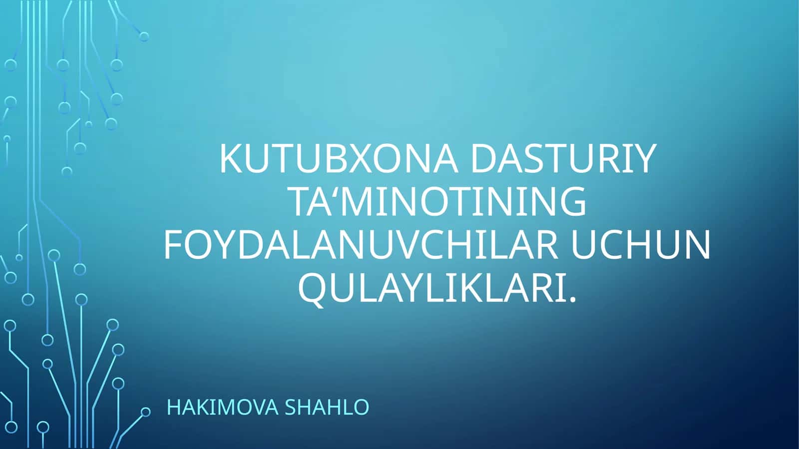 Kutubxona Dasturiy Ta‘minotining Foydalanuvchilar Uchun Qulayliklari