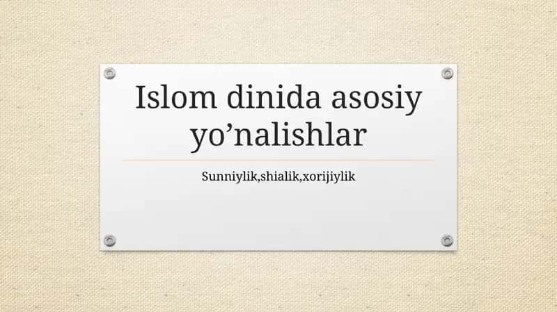 Islom dinida asosiy yo’nalishlar