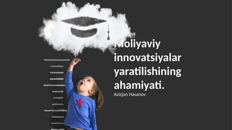 Moliyaviy innovatsiyalar yaratilishining ahamiyati.