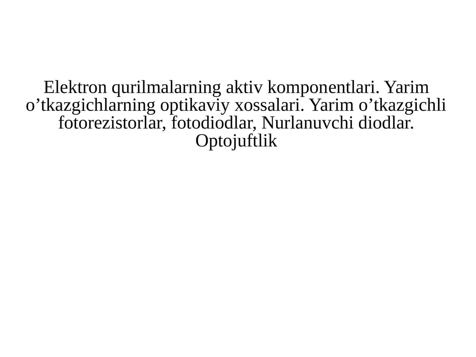 Elektron qurilmalarning aktiv komponentlari