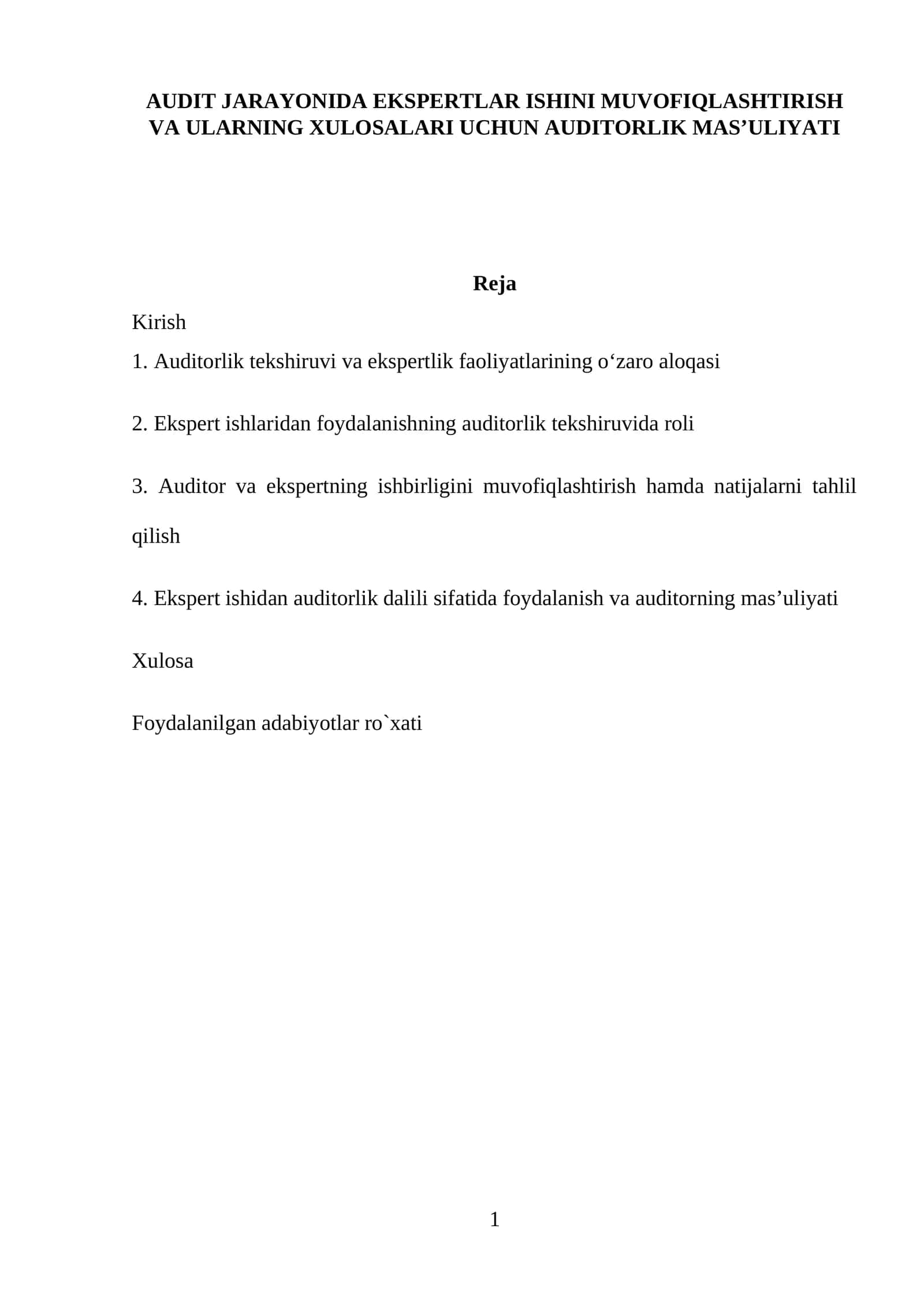 AUDIT JARAYONIDA EKSPERTLAR ISHINI MUVOFIQLASHTIRISH VA ULARNING XULOSALARI UCHUN AUDITORLIK MAS’ULIYATI