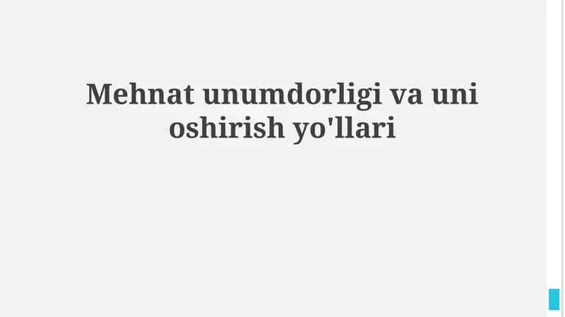 Mehnat unumdorligi va uni oshirish yo'llari