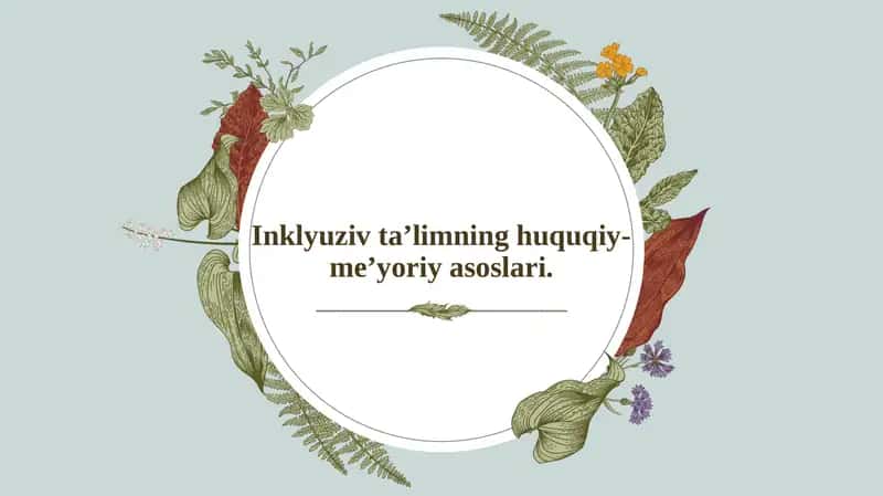 Inklyuziv ta’limning huquqiy-me’yoriy asoslari
