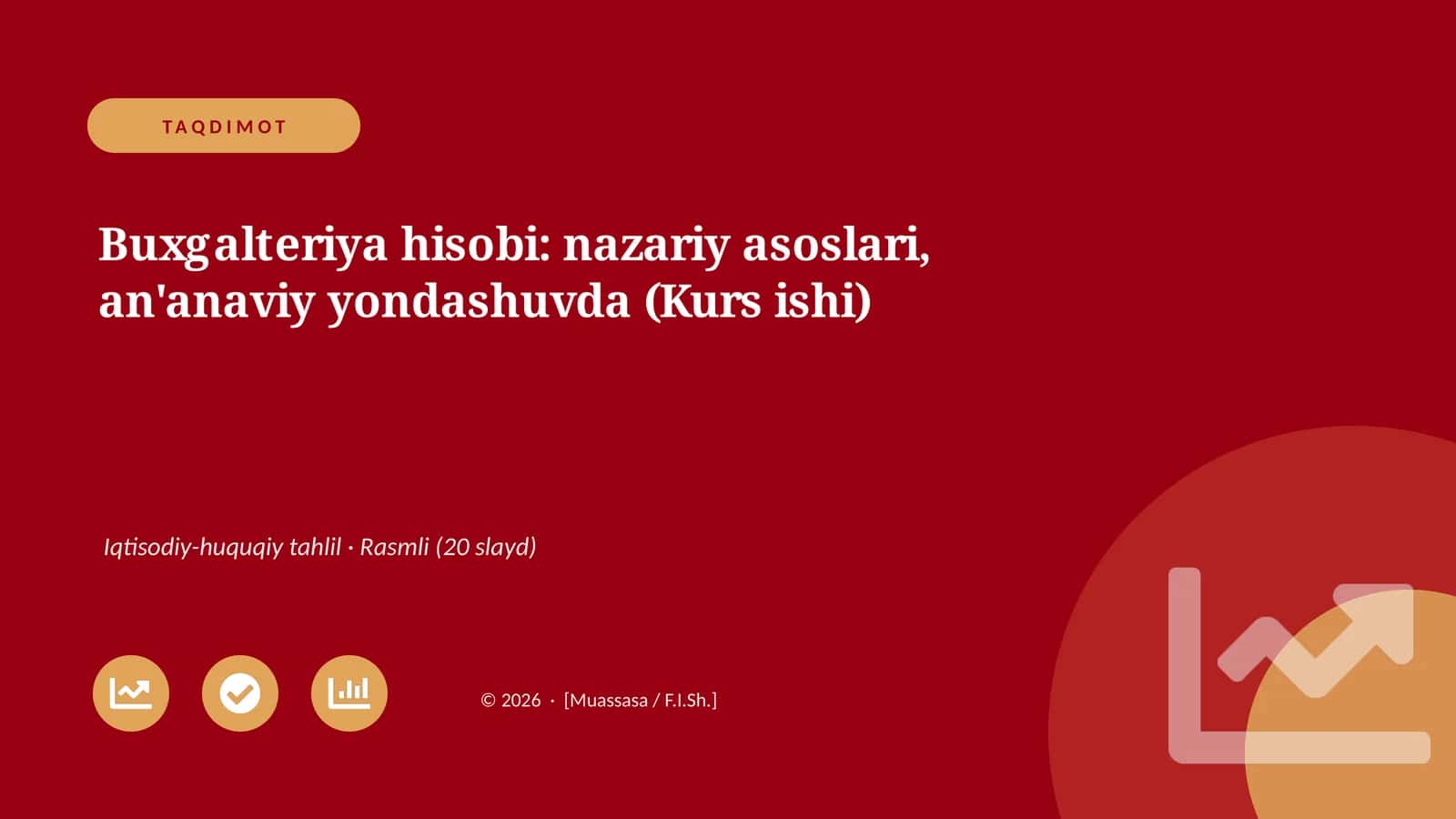 Buxgalteriya hisobi: nazariy asoslari, an'anaviy yondashuvda (Kurs ishi)