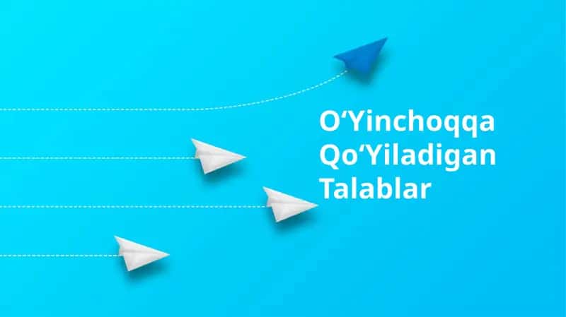O‘Yinchoqqa Qo‘Yiladigan Talablar
