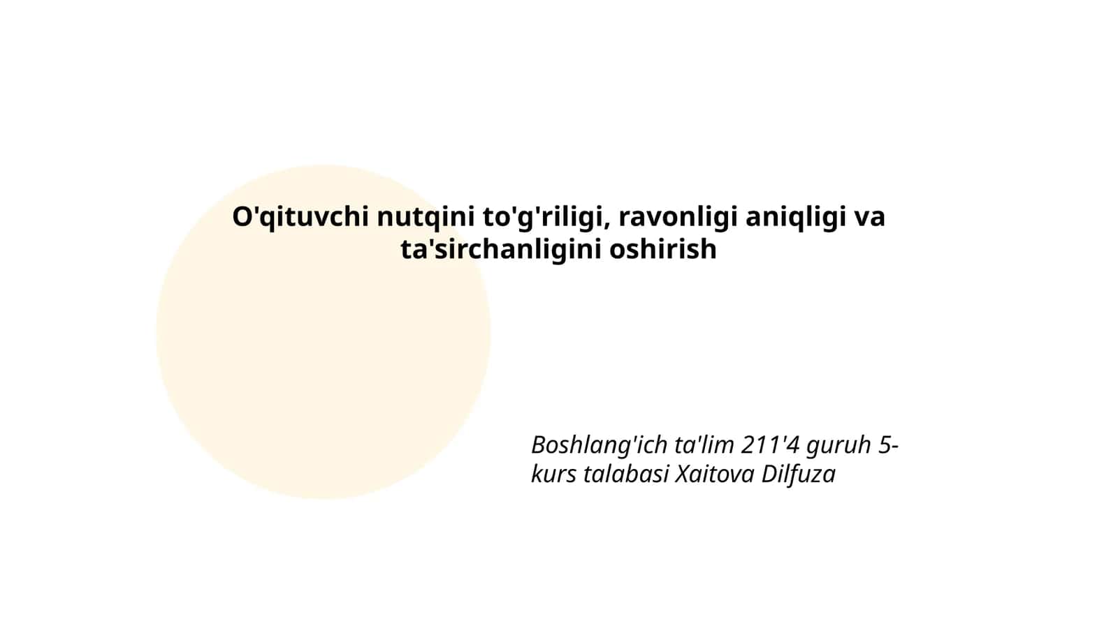 O'qituvchi nutqini to'g'riligi, ravonligi aniqligi va ta'sirchanligini oshirish