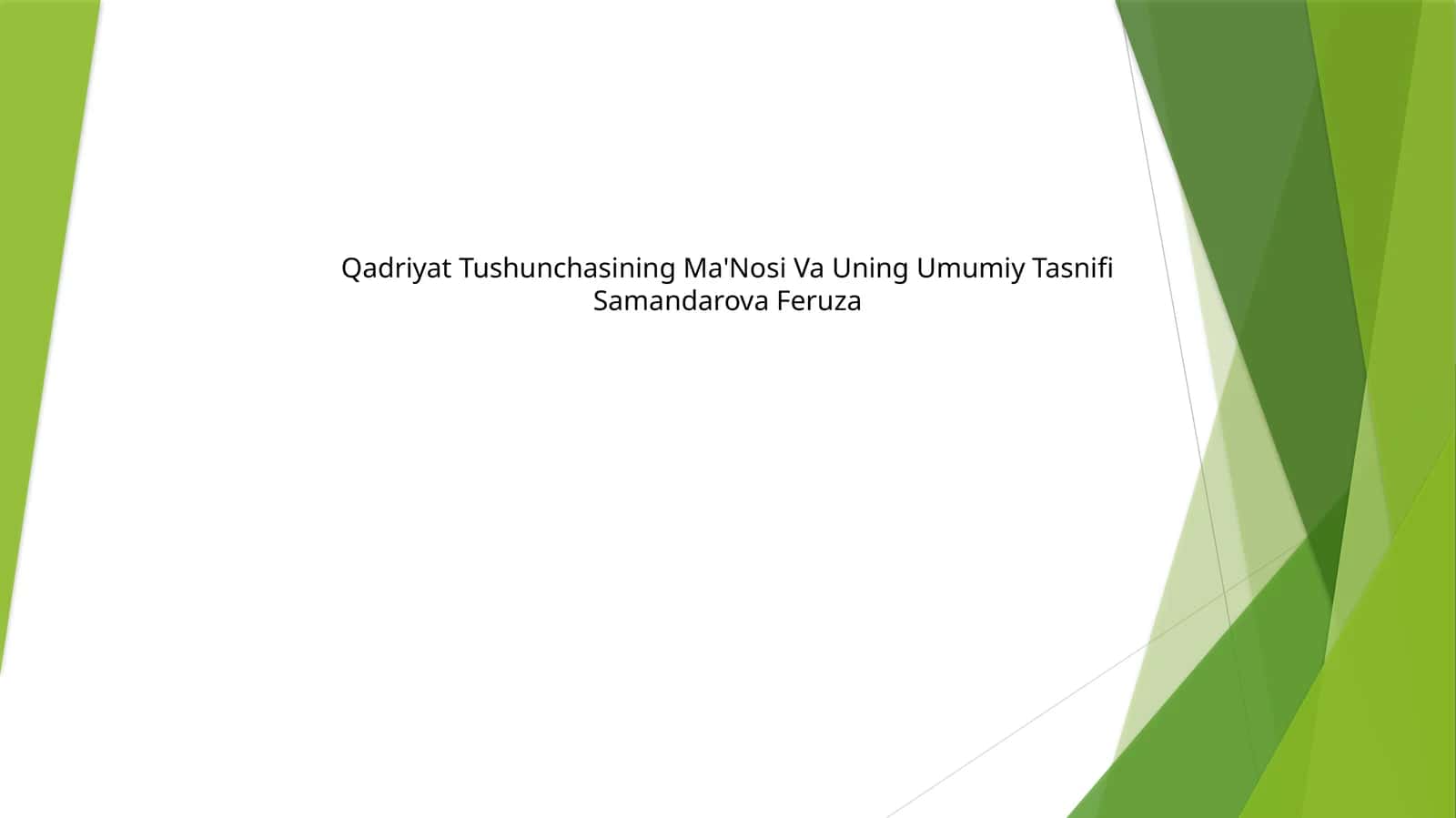 Qadriyat Tushunchasining Ma'Nosi Va Uning Umumiy Tasnifi