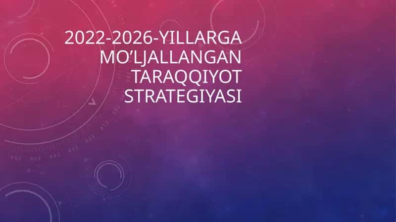 2022-2026-yillargamo’ljallangantaraqqiyotstrategiyasi