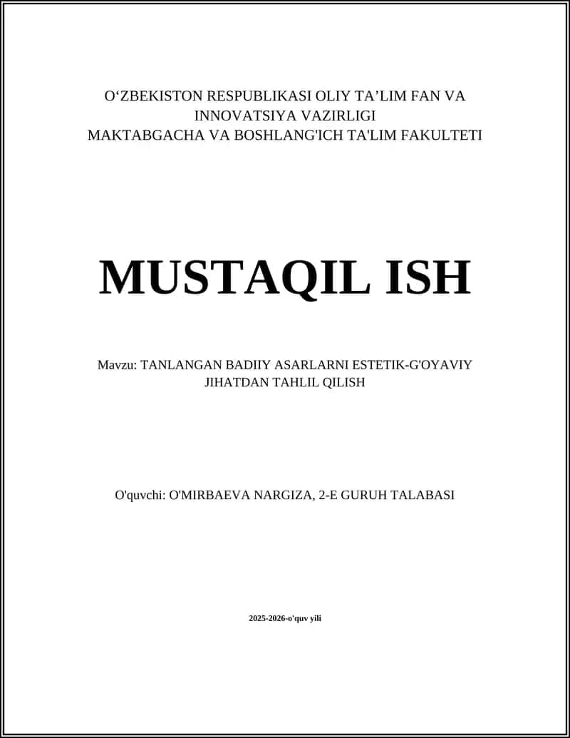 TANLANGAN BADIIY ASARLARNI ESTETIK-G'OYAVIY JIHATDAN TAHLIL QILISH