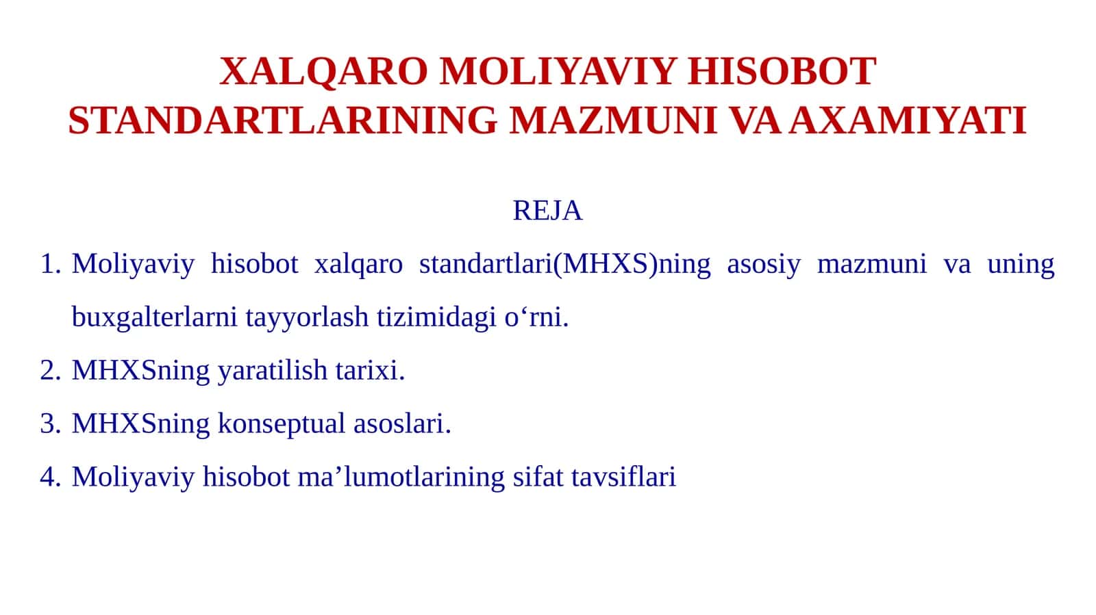 XALQARO MOLIYAVIY HISOBOT STANDARTLARINING MAZMUNI VA AXAMIYATI
