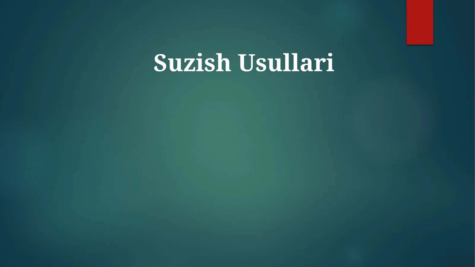 Suzish Usullari