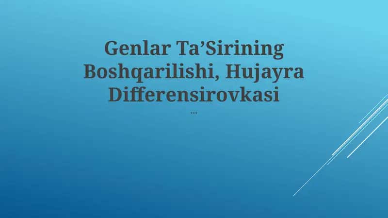 Genlar TaʼSirining Boshqarilishi, Hujayra Differensirovkasi
