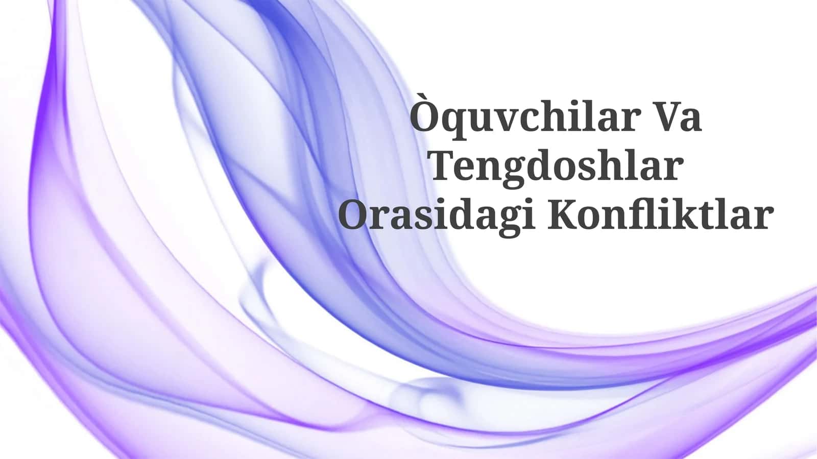 Òquvchilar Va TengdoshlarOrasidagiKonfliktlar