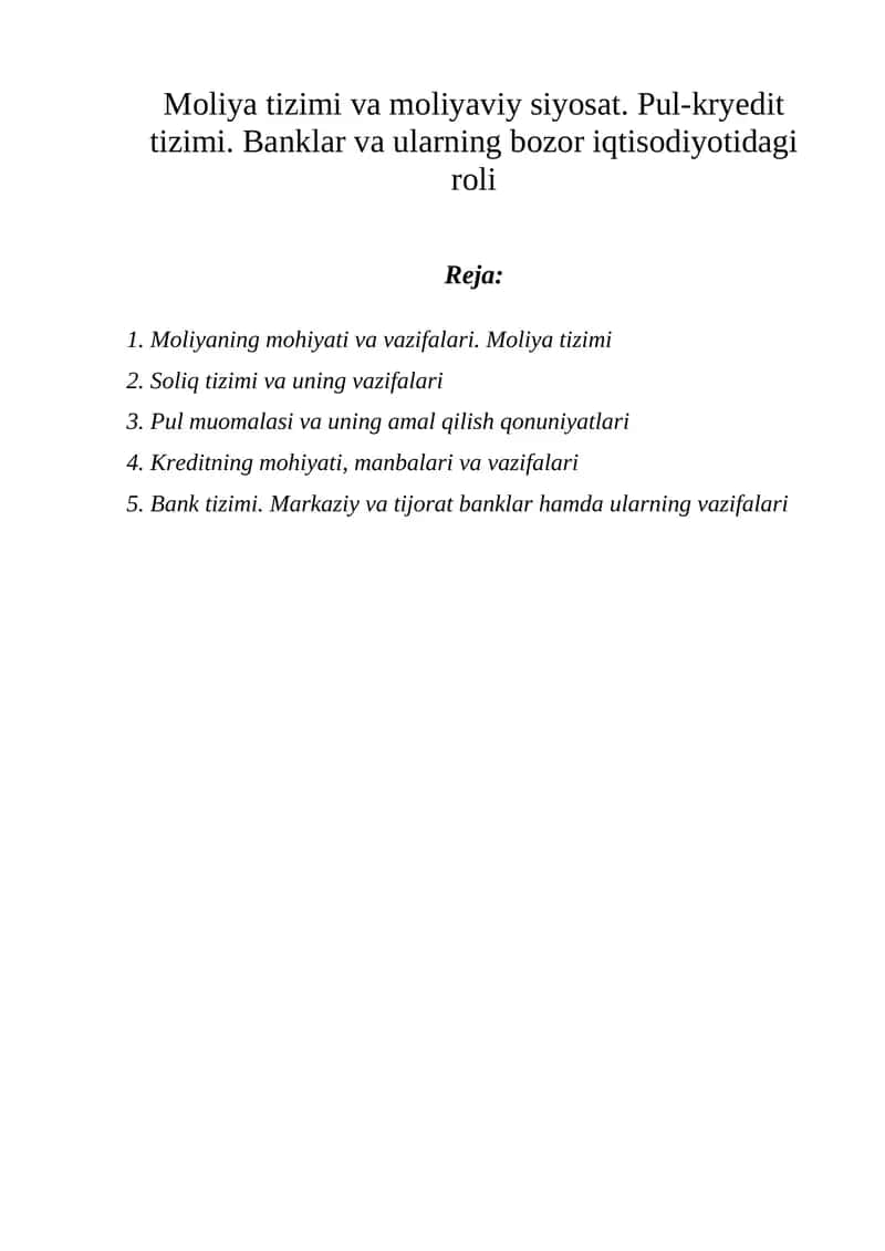 Moliya tizimi va moliyaviy siyosat. Pul-kryedit tizimi. Banklar va ularning bozor iqtisodiyotidagi roli