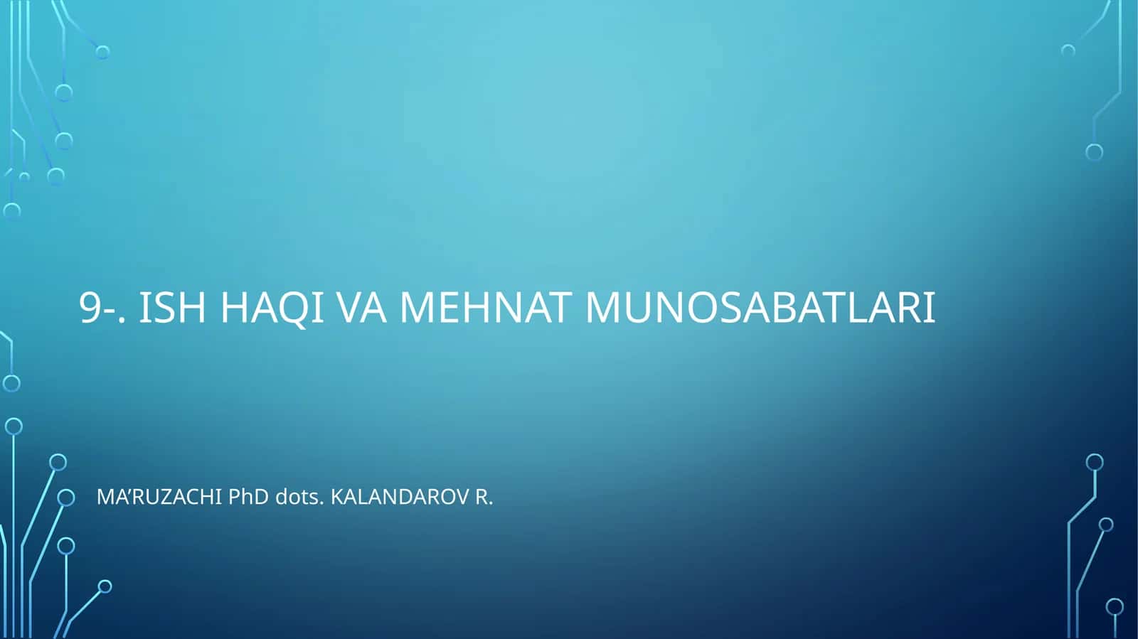 Ish haqi va mehnat munosabatlari